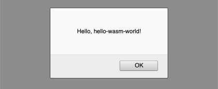 A “Hello, World!” application made with Rust and WebAssembly